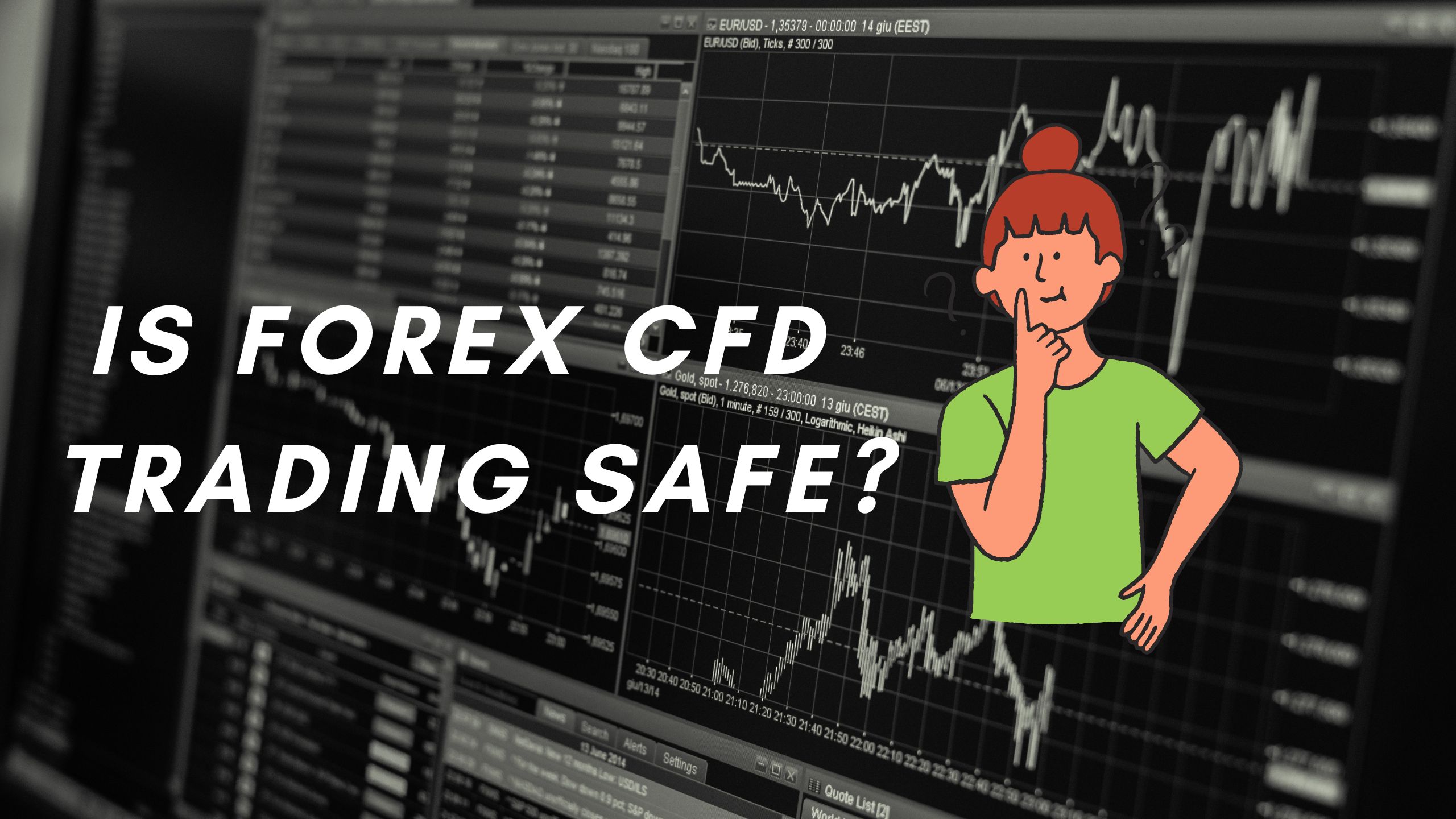 Is Forex CFD Trading Safe